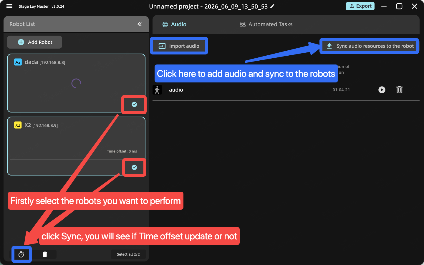 Red part: check if the robots connected. Blue part, add audio and sync audio to your robots.